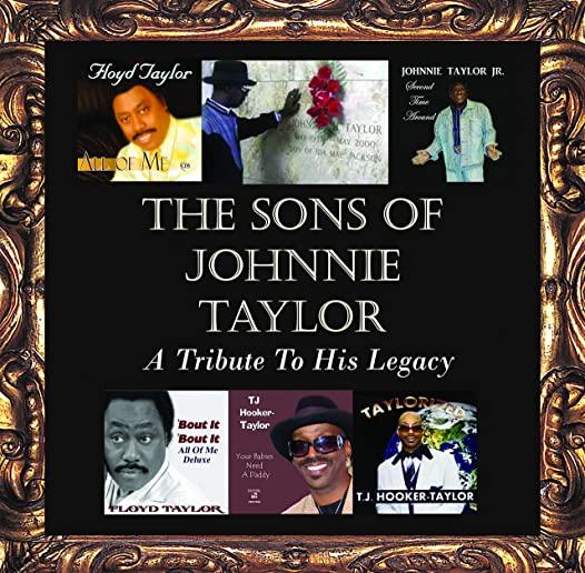 SONS OF JOHNNIE TAYLOR: TRIBUTE HIS LEGACY / VAR