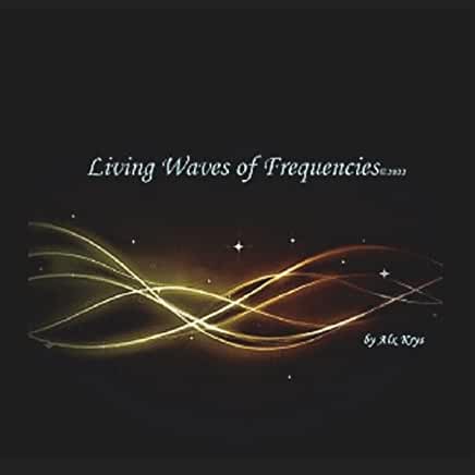 LIVING WAVES OF FREQUENCIES 2022 (CDRP)