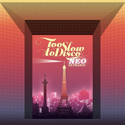 TOO SLOW TO DISCO NEO: EN FRANCE / VARIOUS