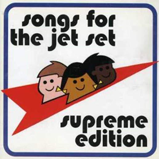 SONGS FOR THE JET SET: SUPREME EDITION / VARIOUS