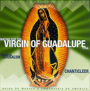 MATINS FOR THE VIRGIN OF GUADALUPE