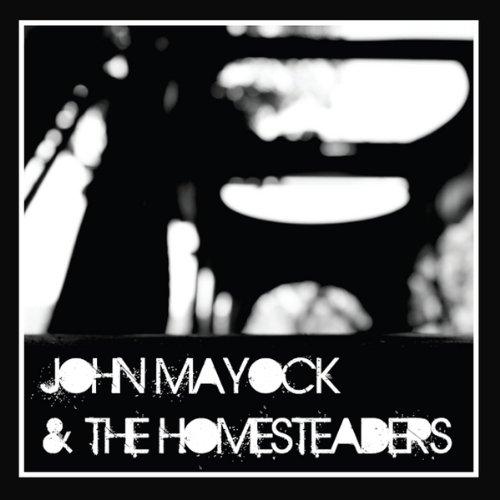 JOHN MAYOCK & THE HOMESTEADERS (CDR)