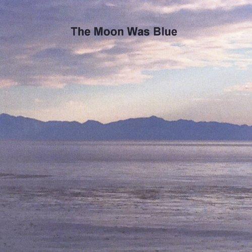 MOON WAS BLUE (CDR)