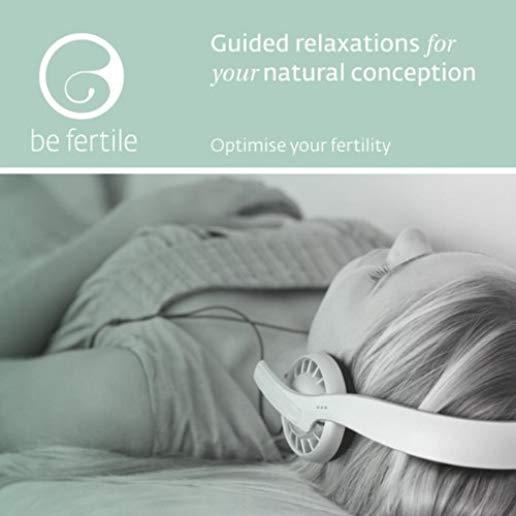 GUIDED RELAXATIONS FOR YOUR NATURAL CONCEPTION