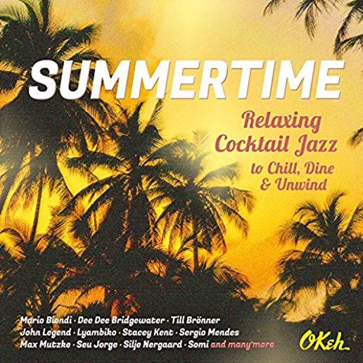 SUMMERTIME: RELAXING COCKTAIL JAZZ TO CHILL DINE