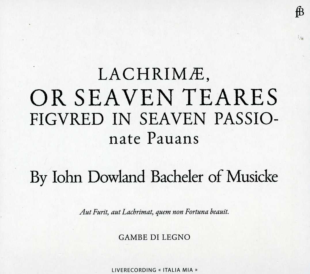 LACHRIMAE OR SEAVEN TEARES
