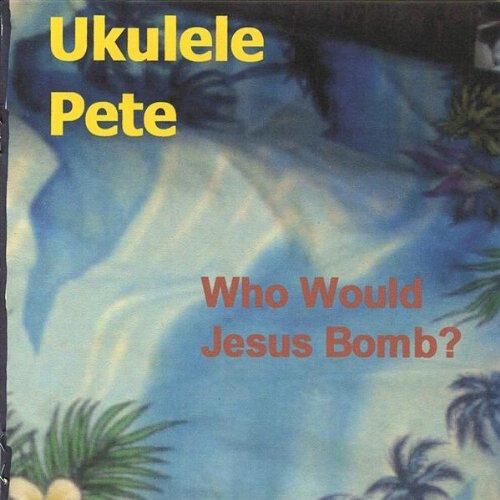 WHO WOULD JESUS BOMB (CDR)