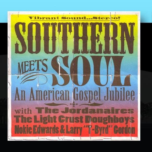 SOUTHERN MEETS SOUL: AMERICAN GOSPEL JUBILEE / VAR