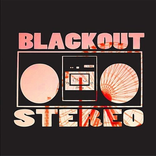 BLACKOUT STEREO