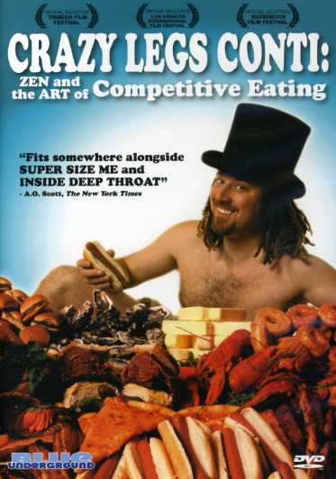 CRAZY LEGS CONTI: ZEN & ART OF COMPETITIVE EATING