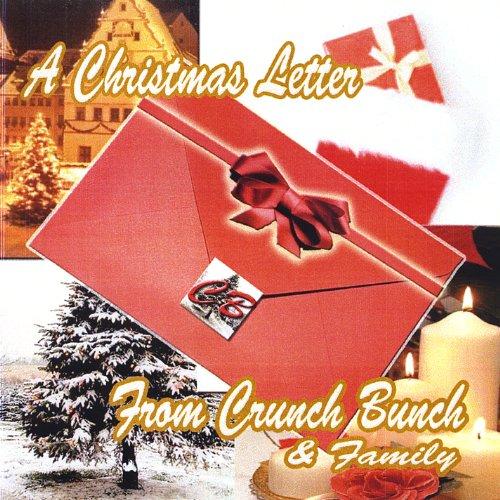 CHRISTMAS LETTER FROM CRUNCH BUNCH & FAMILY / VAR