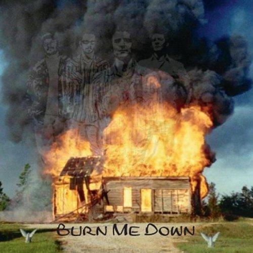 BURN ME DOWN (CDR)