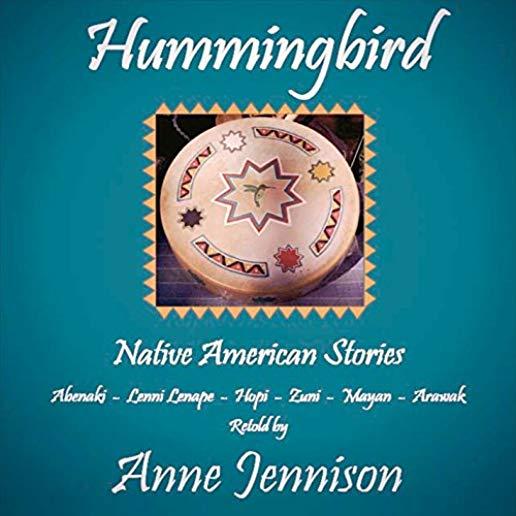 HUMMINGBIRD: NATIVE AMERICAN STORIES (CDRP)