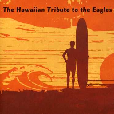 HAWAIIAN TRIBUTE TO EAGLES: HOTEL HONOLULU / VAR