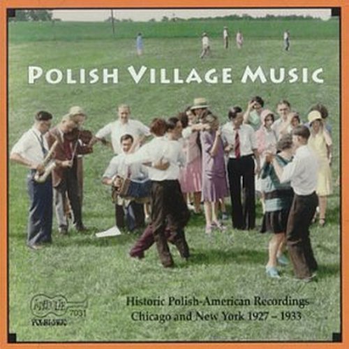 HISTORIC RECORDINGS OF POLISH VILLAGE MUSIC / VAR