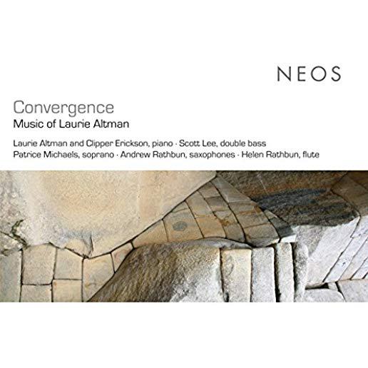 CONVERGENCE: MUSIC OF LAURIE ALTMAN