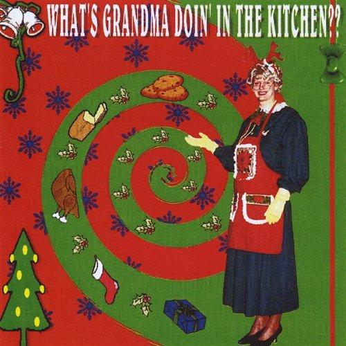 WHAT'S GRANDMA DOIN IN THE KITCHEN (CDR)