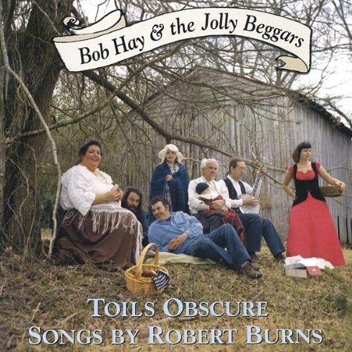 TOILS OBSCURE. SONGS BY ROBERT BURNS