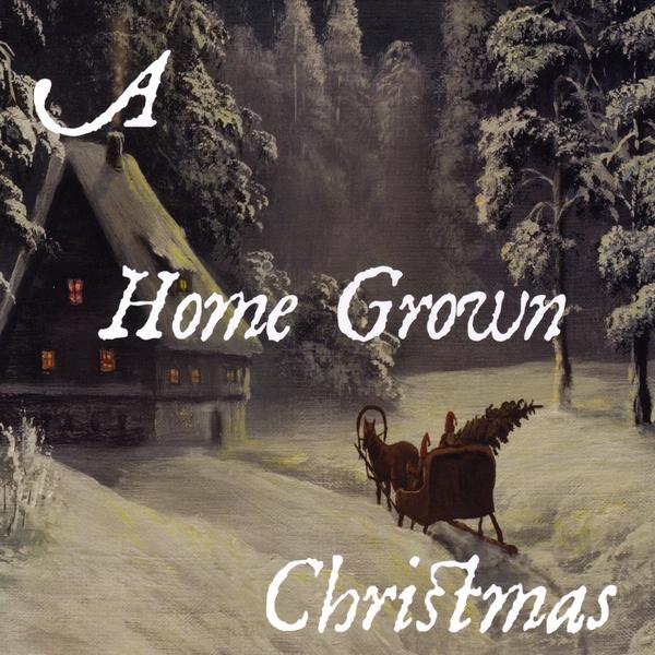 HOME GROWN CHRISTMAS