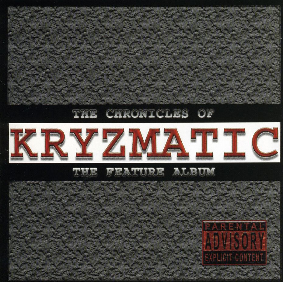 CHRONICLES OF KRYZMATIC (THE FEATURE ALBUM)
