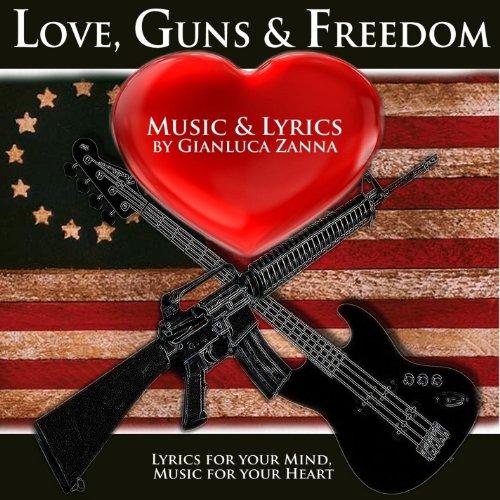 LOVE GUNS & FREEDOM
