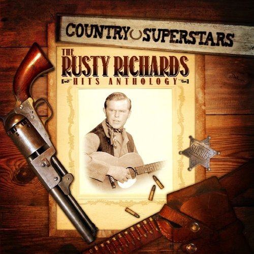 COUNTRY SUPERSTARS: RUSTY RICHARDS HITS (MOD)