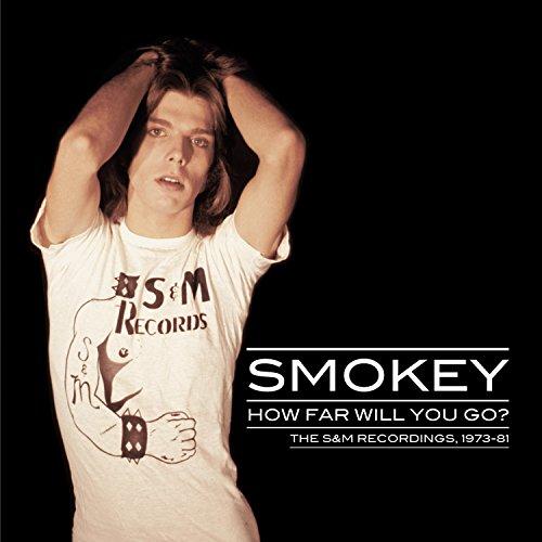 HOW FAR WILL YOU GO: THE S&M RECORDINGS 1973-81