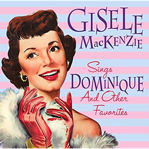 GISELE MACKENZIE SINGS DOMINIQUE & OTHER FAVORITES