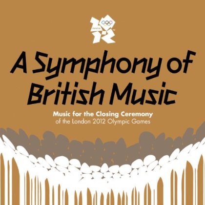 SYMPHONY OF BRITISH MUSIC: CLOSING CEREMONY 2012