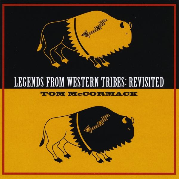 LEGENDS FROM WESTERN TRIBES: REVISITED