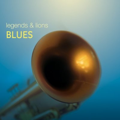 LEGENDS & LIONS: BLUES / VARIOUS