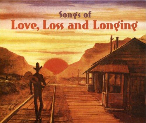 SONGS OF LOVE LOSS & LONGING / VARIOUS (DIG)