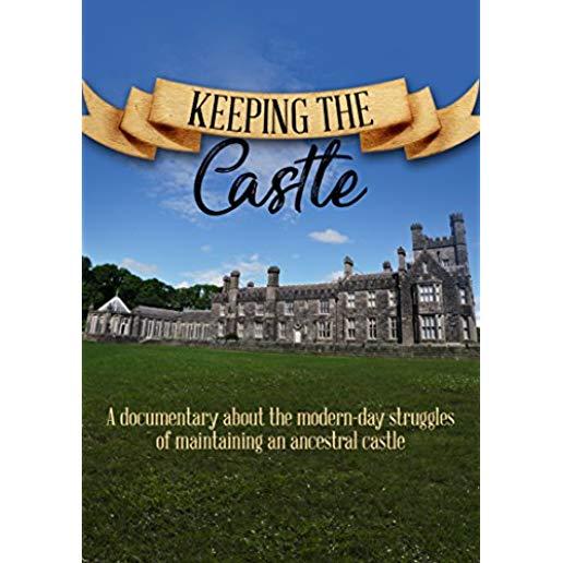 KEEPING THE CASTLE