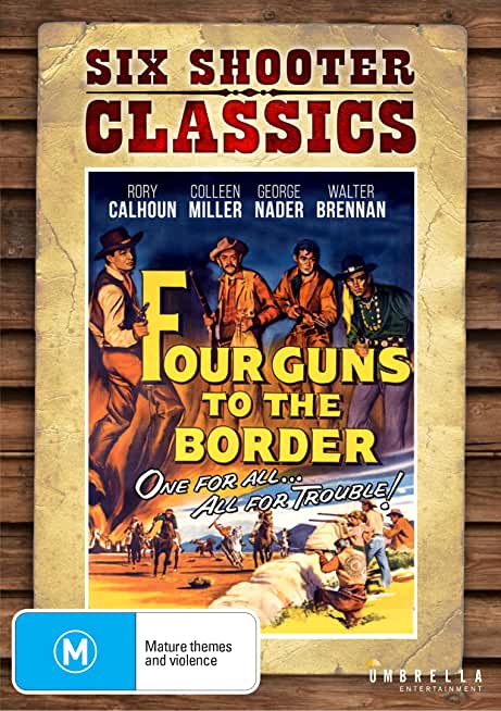 FOUR GUNS TO THE BORDER / (AUS NTR0)