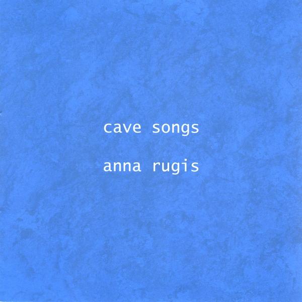 CAVE SONGS