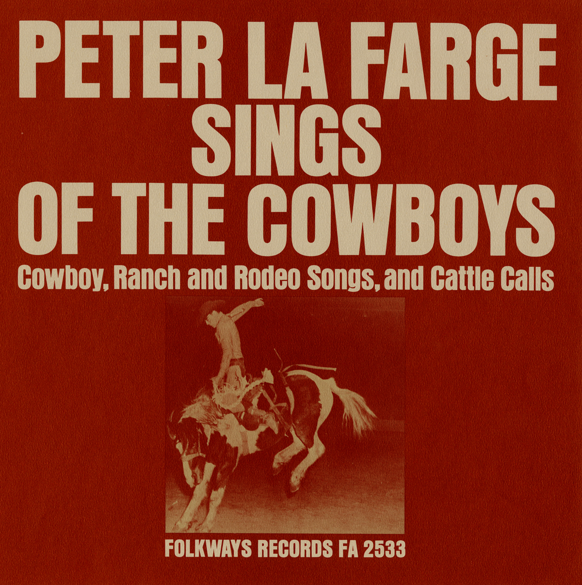 PETER LA FARGE SINGS OF THE COWBOYS
