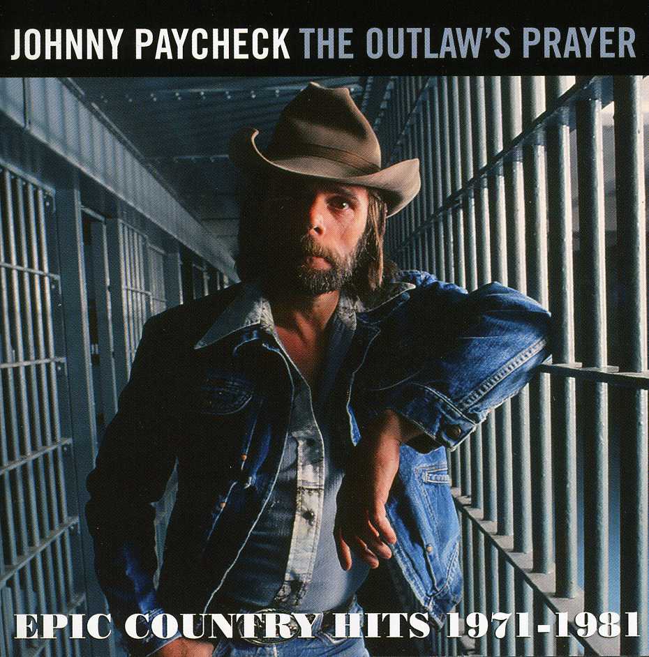 OUTLAWS PRAYER: EPIC COUNTRY HITS 1971 - 1981