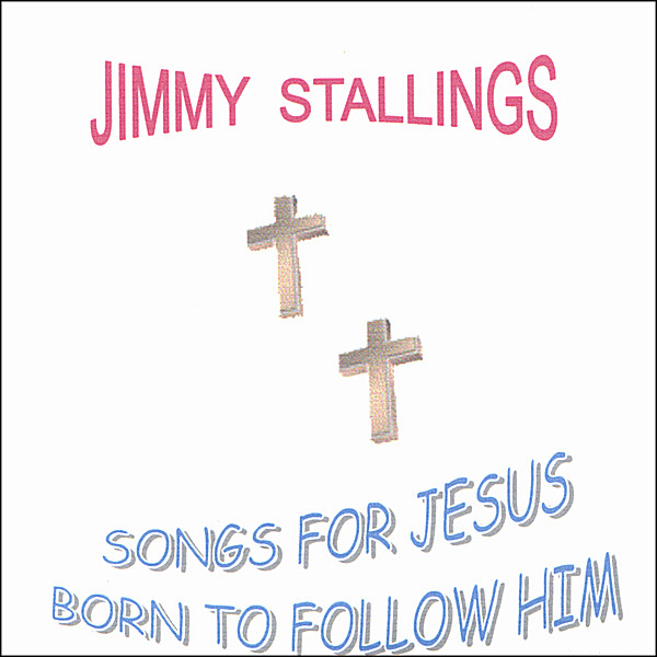 SONGS FOR JESUS BORN TO FOLLOW HIM