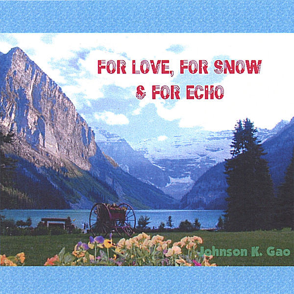 FOR LOVE FOR SNOW & FOR ECHO