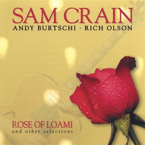 ROSE OF LOAMI & OTHER SELECTIONS