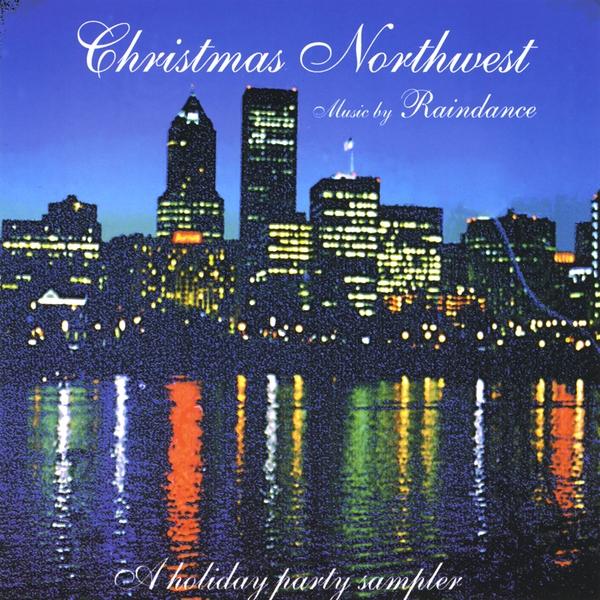 CHRISTMAS NORTHWEST-A HOLIDAY PARTY SAMPLER