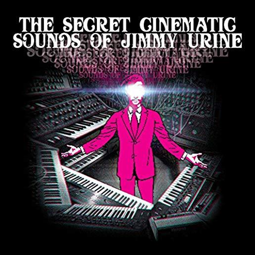 SECRET CINEMATIC SOUNDS OF JIMMY URINE