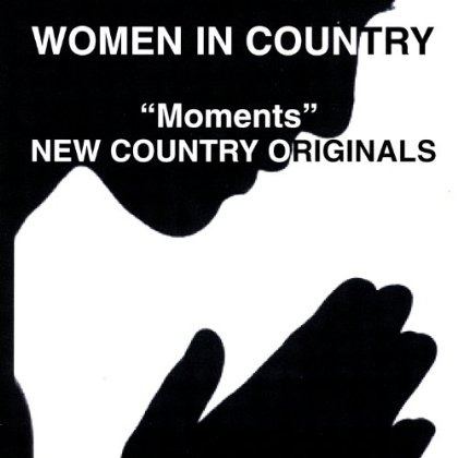 MOMENTS (NEW COUNTRY ORIGINALS)