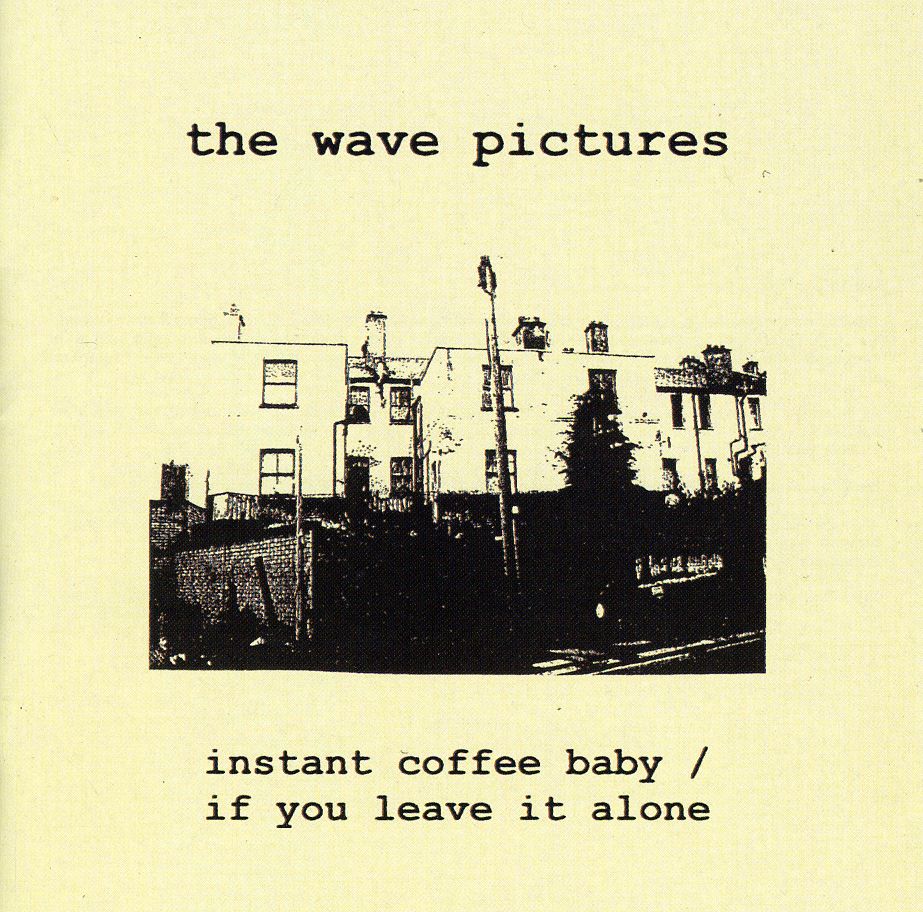 INSTANT COFFEE BABY & IF YOU LEAVE IT ALONE