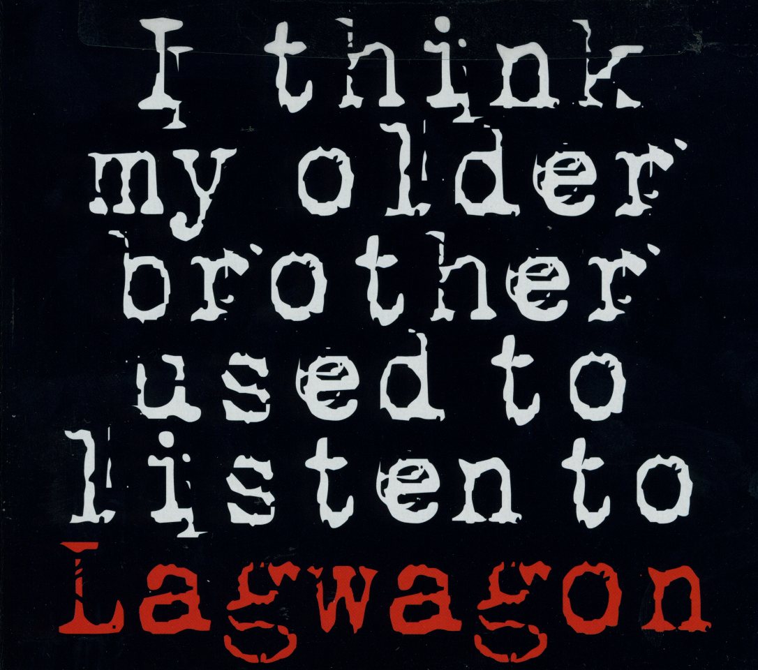 I THINK MY OLDER BROTHER LISTEN TO LAGWAGON (EP)