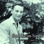 SONDHEIM SINGS 2: 1946-1960