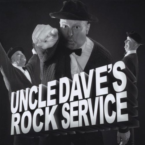 UNCLE DAVE'S ROCK SERVICE