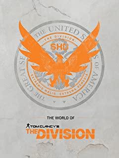 WORLD OF TOM CLANCYS THE DIVISION LIMITED EDITION