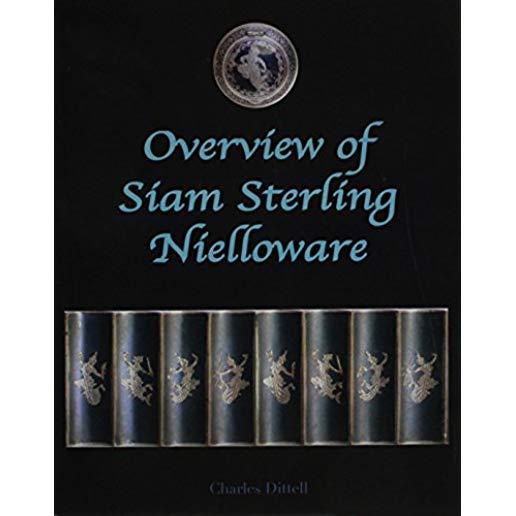 OVERVIEW OF SIAM STERLING NIELLOWARE