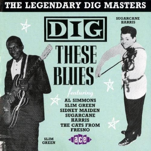 DIG THESE BLUES 2: LEGENDARY DIG MASTERS / VARIOUS